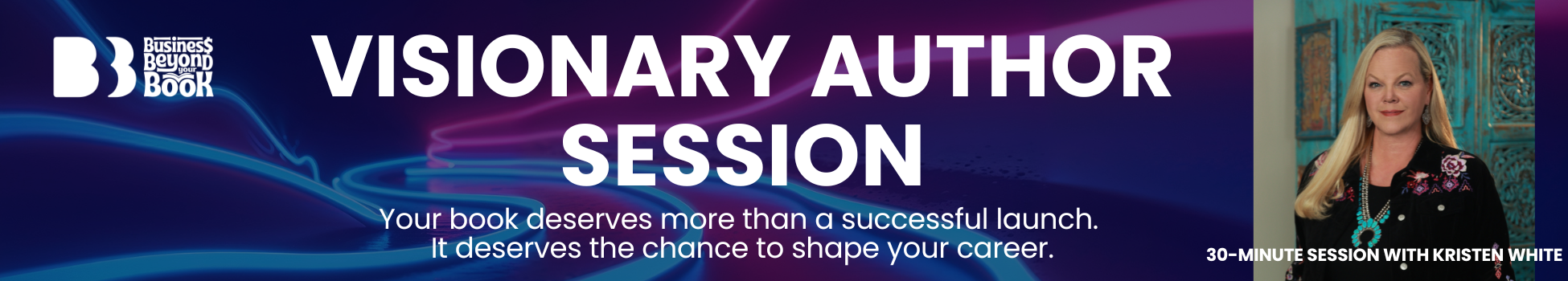 Visionary Author Session - Business Beyond Your Book