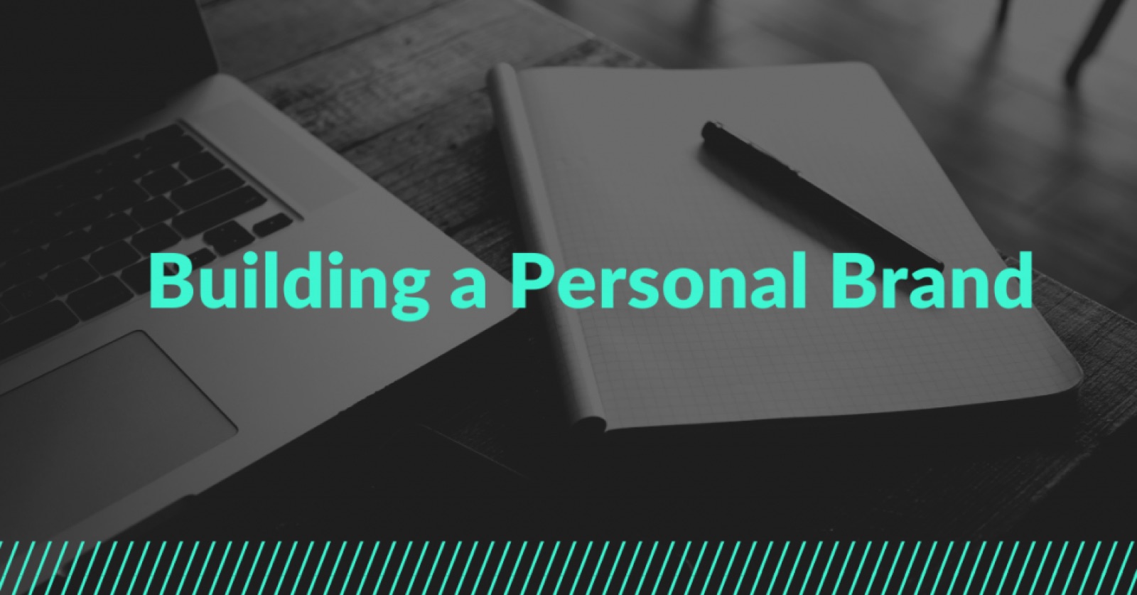 Building a Personal Brand