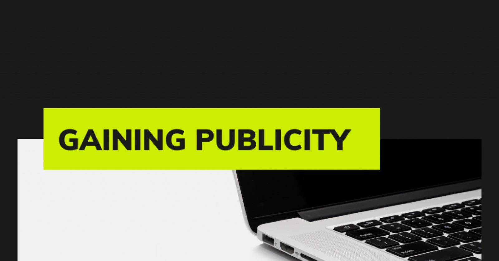 New Ways to Gain Publicity